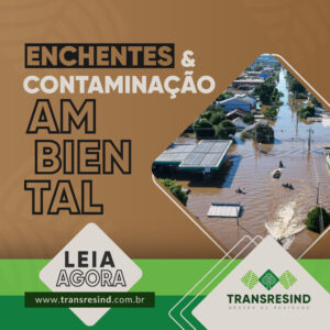 Enchentes e contaminação ambiental