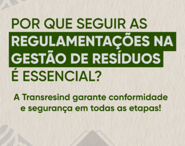 Porque seguir a legislação ambiental na gestão de resíduos