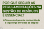 Porque seguir a legislação ambiental na gestão de resíduos