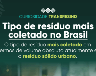 Resíduos sólidos urbanos: o principal volume coletado no Brasil e seus impactos na gestão ambiental
