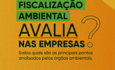 Sua empresa está preparada para uma fiscalização ambiental?